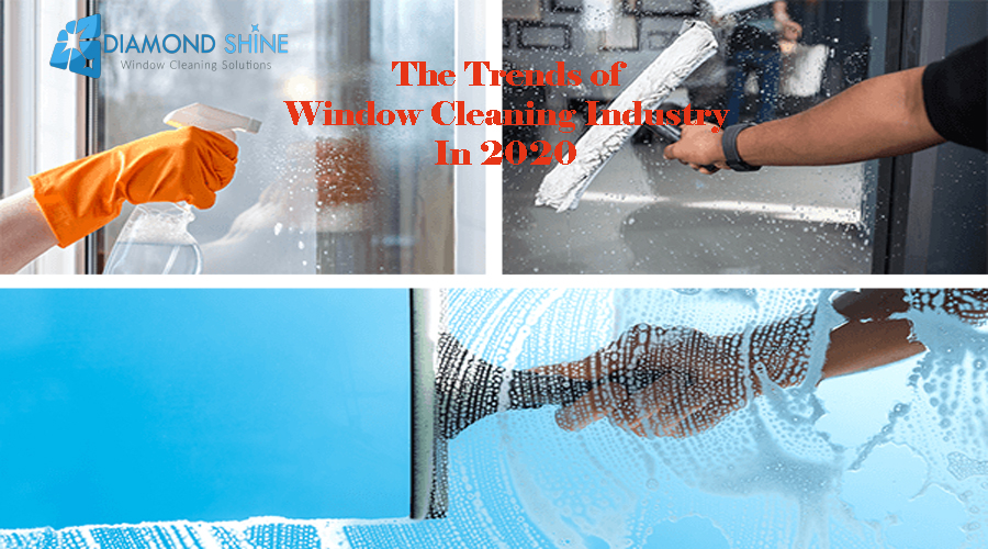 trends of window cleaning 2020
